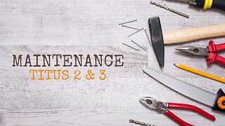 Maintenance - Pastor Jeremy Stout