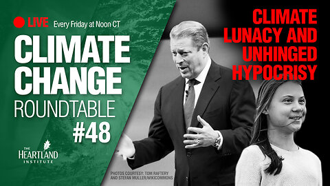Climate Lunacy and Unhinged Hypocrisy