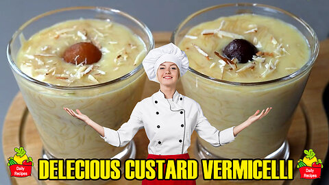 Delicious Custard Vermicelli Dessert: Easy & Tasty Recipe!