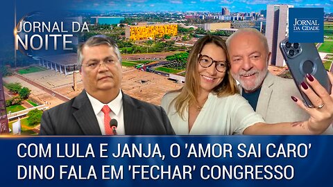 Com Lula e Janja, o 'amor sai caro' e você paga a conta / Dino fala em 'fechar' Congresso - 08/05/23