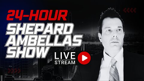 24-Hour livestream | Shepard Ambellas Show