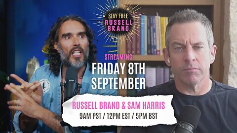 This One Gets Heated! EXCLUSIVE PREVIEW of Russell Brand and Sam Harris’ Explosive Conversation