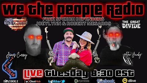 We The People Radio LIVE 3/21/2023 with Joeylynn & Robert Mesaros The Free Speech Defenders