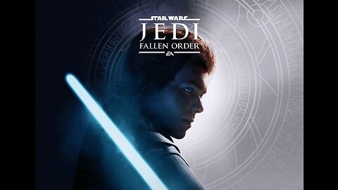 Star Wars: Jedi - Fallen Order (Livestream) - 11/05/2023