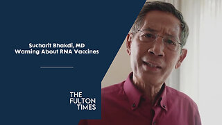 Sucharit Bhakdi, MD Warning About RNA Vaccines