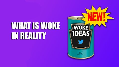 What Is Woke In Reality