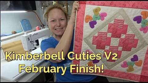 Pt 6 February Kimberbell Cuties Topper V2, Assembly and Finish! MAJOR BooBoo!!