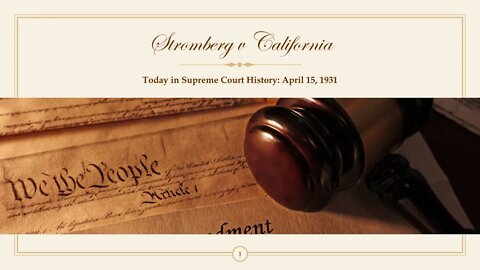Supreme Court History: Stromberg v California (1931)