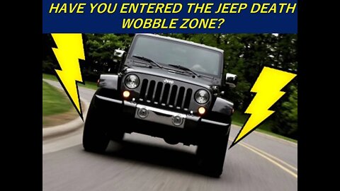 Cherokee Therapy Episode Four: Jeep Shakes Uncontrollably? You Have Entered: THE DEATH WOBBLE ZONE