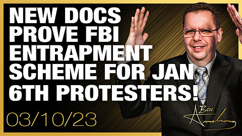 New Documents Prove FBI Entrapment Scheme For Jan 6th Protesters!