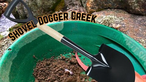 Shovel Dogging on Shovel Dogger Creek