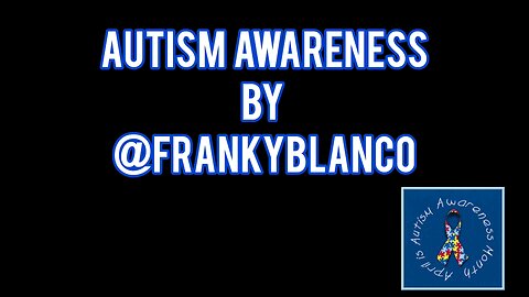 AUTISTISM AWARENESS: TO ALL THOSE WITH CHILDREN ON THE SPECTRUM...I WROTE THIS..