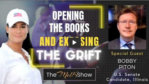 Mel K & Brilliant Bobby Piton On Opening The Books & Exposing The ILLinois Election Grift 6-25-22