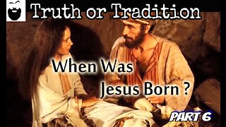 The Truth About Jesus' Birthday