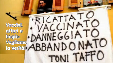 Vaccini, affari e bugie: Vogliamo la verità!