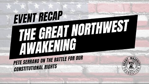 The Great Northwest Awakening Event | Pete Serrano | 10.21.2023