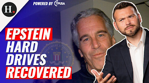 HUMAN EVENTS DAILY: DEC 7 2021 - FBI RECOVERED HARD DRIVES FROM EPSTEIN’S SAFE