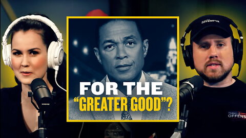 Don Lemon Wants People REMOVED from Society | Guests: Chris Kohls & Alex Stein | 1/19/22