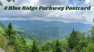 Let's Take A Drive Down The Blue Ridge Parkway