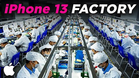 Inside Apple’s INSANE iPhone 13 factory