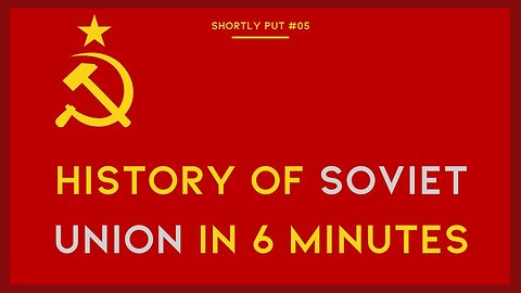 The Short (Hi)story of Soviet Union