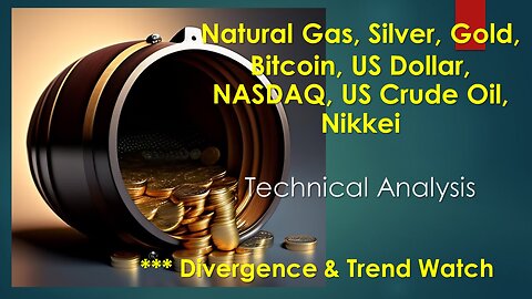 Commodities Technical analysis and Divergence Natural Gas Gold Silver USCrude Others July 26 2023