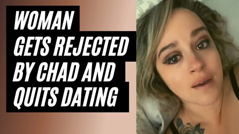 Woman Gets Rejected By Chad and Quits Dating