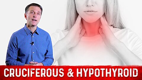 Should I Consume Cruciferous Vegetables With a Hypothyroid Condition? – Dr. Berg