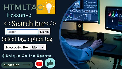 Search Bar and select tag in HTML | HTML Basics tutorial lesson – 3|