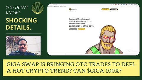 Giga Swap Is Bringing OTC Trades To DEFI. A Hot Crypto Trend? Can $GIGA 100X?