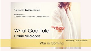 WAR COMING QUICKLY to USA, WHAT GOD TOLD CARRIE VILLALOBOS