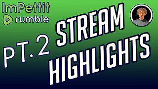 Stream Highlights | PT.2