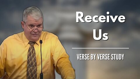 Receive Us | 2 Corinthians | Calvary of Tampa with Dr. Gilbert