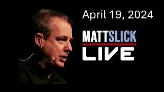 Matt Slick Live, 4/19/2024