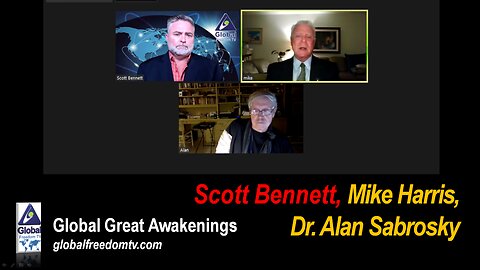 2023-06-05 Global Great Awakenings. Scott Bennett, Mike Harris, Dr. Alan Sabrosky.