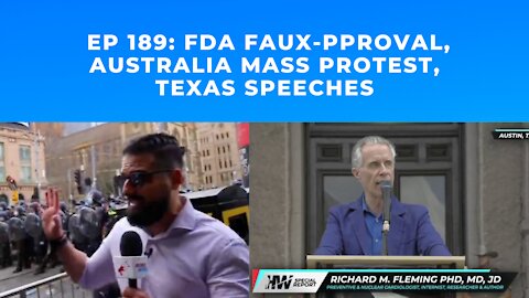 EP 189: FDA Faux-pproval, Australia Mass Protest, Texas Speeches