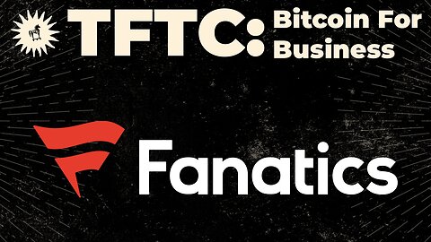 Bitcoin For Business: Fanatics