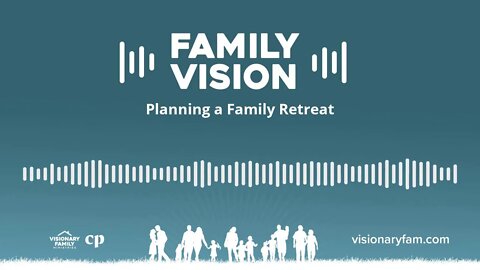 Planning a Family Retreat