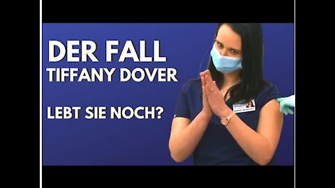 Der Fall Tiffany Dover | Lebt sie noch !?