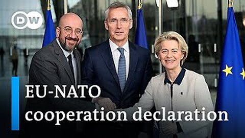 New NATO and EU Declaration Strengthens Cooperation on War Against Russia