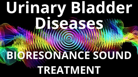 Urinary Bladder Diseases_Session of resonance therapy