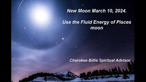 New Moon March 10 2024 Use the Fluid Energy of Pisces moon