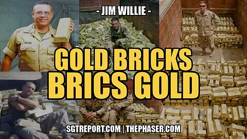 GOLD BRICKS | BRICS GOLD -- Jim Willie