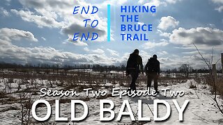 S2.Ep2 “Old Baldy” Beaver Valley : Hiking The Bruce Trail End to End – On a Windy Day! 🌲