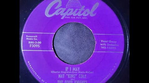 Nat "King" Cole and The Four Knights – If I May