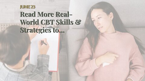 Read More Real-World CBT Skills & Strategies to Overcome Anxiety, Depression, & Panic:: The Res...