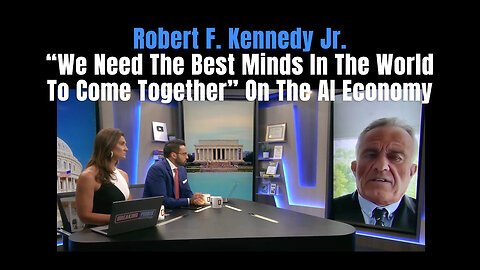 Robert F. Kennedy Jr. - "We Need The Best Minds In The World To Come Together" On The AI Economy