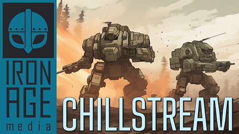 Chillstream #13 - Battletech & Chill