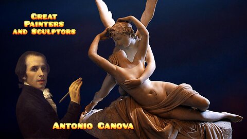 Antonio Canova - The masterpieces of the Italian sculptor