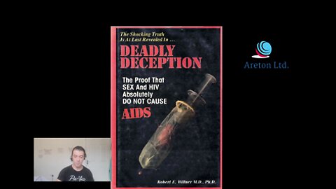 the shocking Truth is at last revealed In DEADLY DECEPTION The proof that SEX and HIV absolutely DO NOT CAUSE AIDS